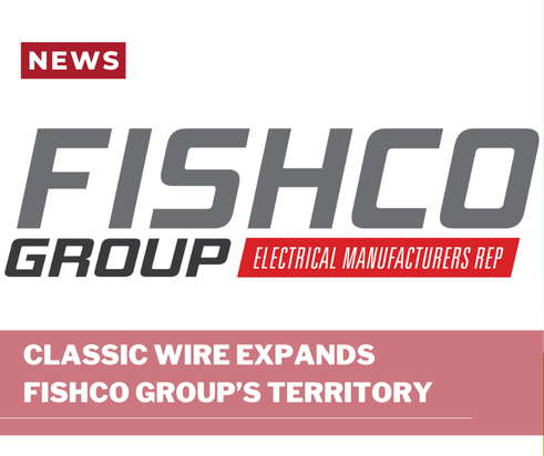CLASSIC WIRE EXPANDS FISHCO GROUP’S TERRITORY