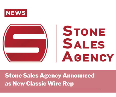 STONE SALES AGENCY ANNOUNCED AS NEW CLASSIC WIRE REP