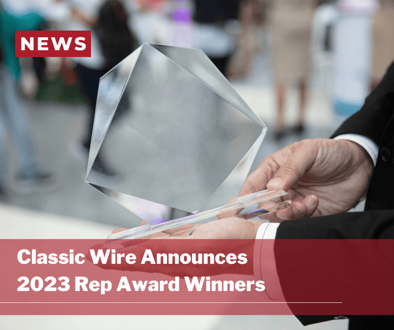CLASSIC WIRE ANNOUNCES 2023 REP AWARD WINNERS