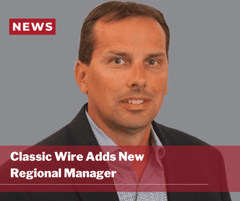 Classic Wire Adds New Regional Manager